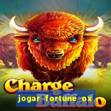 jogar fortune ox demo gratis